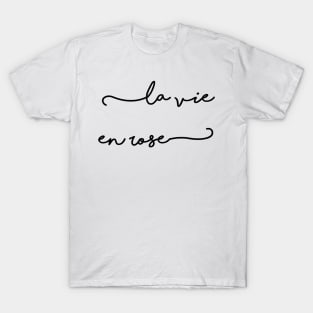 La vie en rose T-Shirt